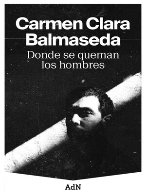 cover image of Donde se queman los hombres